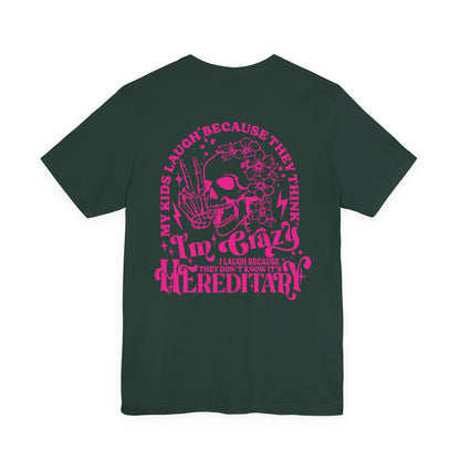 It's Hereditary Adult Unisex Tee