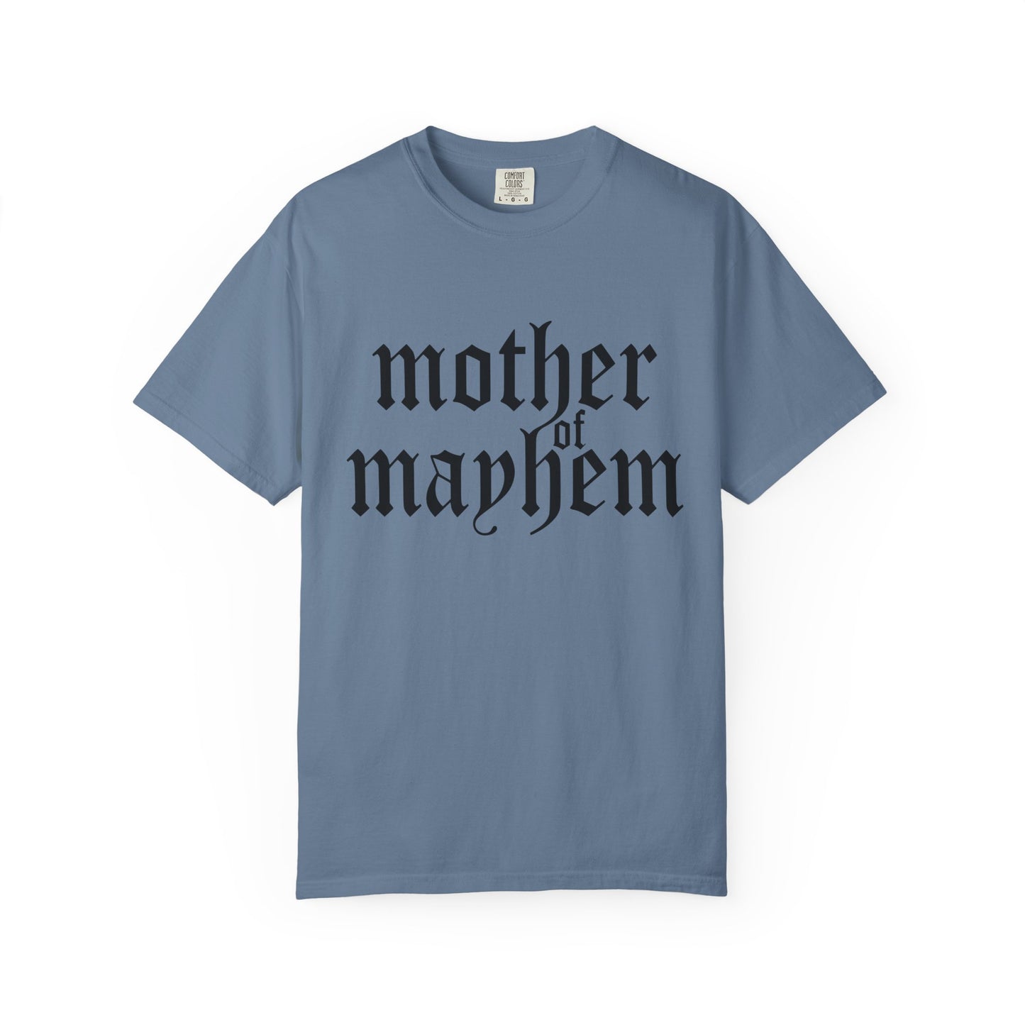 Mother of Mayhem Tee