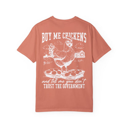 Buy Me Chickens Adult Unisex Tee