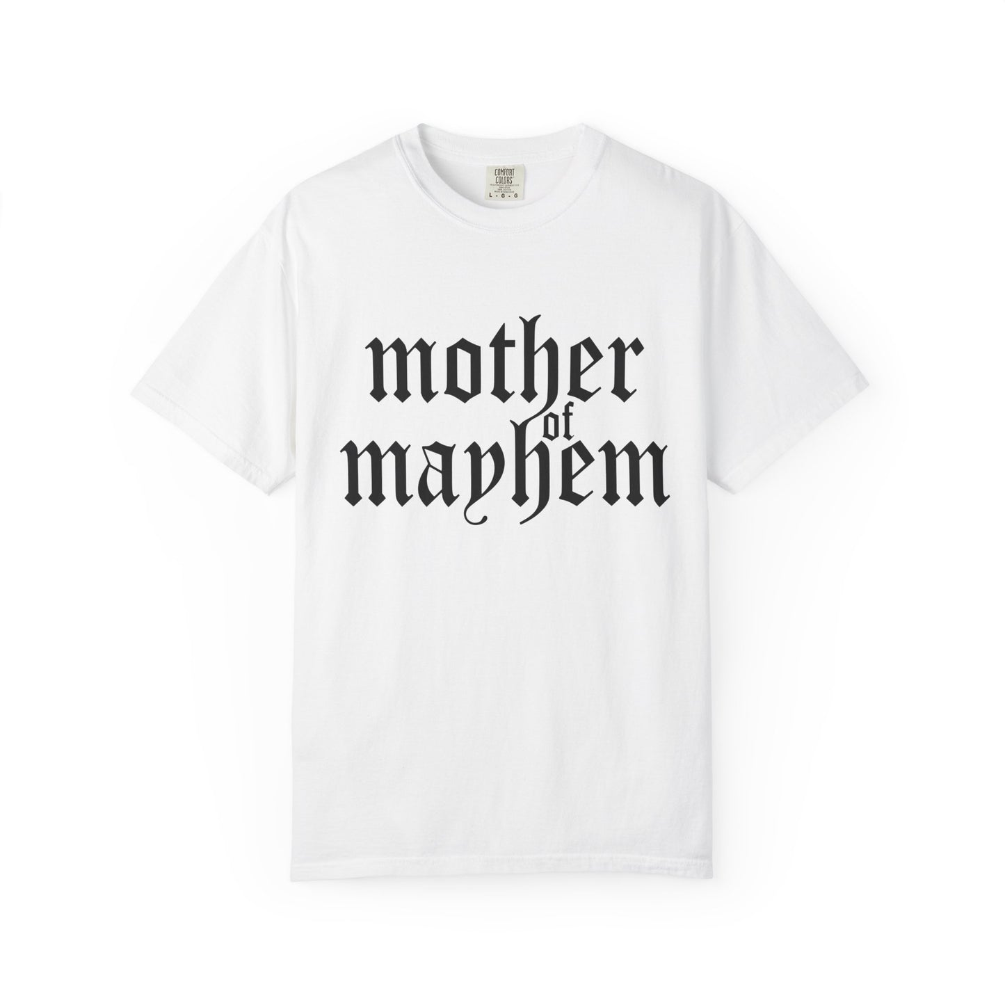 Mother of Mayhem Tee