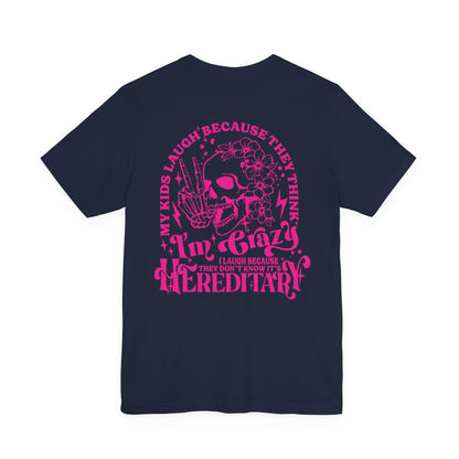 It's Hereditary Adult Unisex Tee