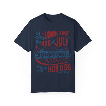 You Look Like The 4th of July Unisex Tee
