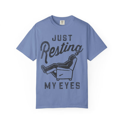 Resting My Eyes T-Shirt - Relaxed Fit Unisex Garment-Dyed Tee for Casual Comfort, Gift for Naps, Home Relaxation, Birthday Parties, [...]