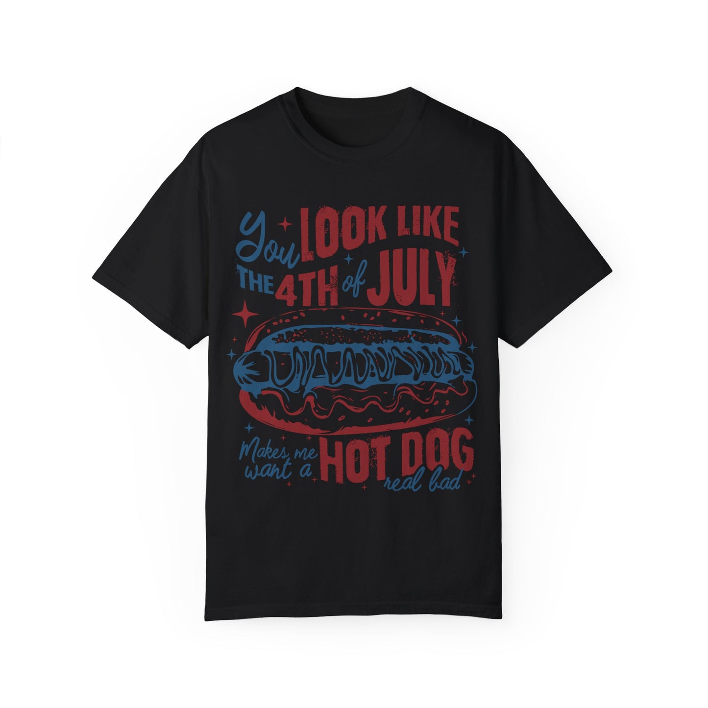 You Look Like The 4th of July Unisex Tee