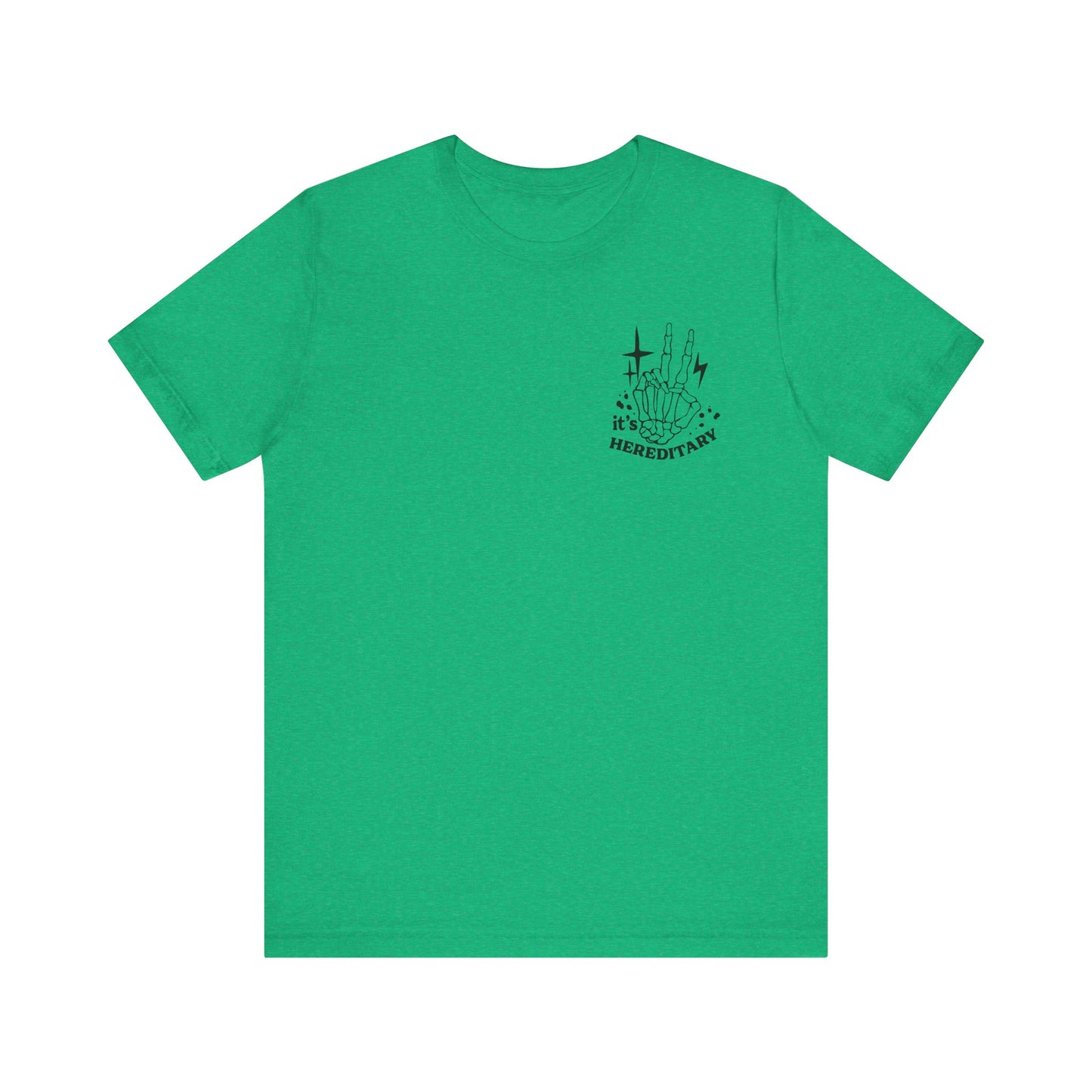 It's Hereditary Adult Unisex Tee