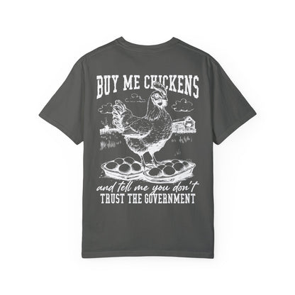 Buy Me Chickens Adult Unisex Tee