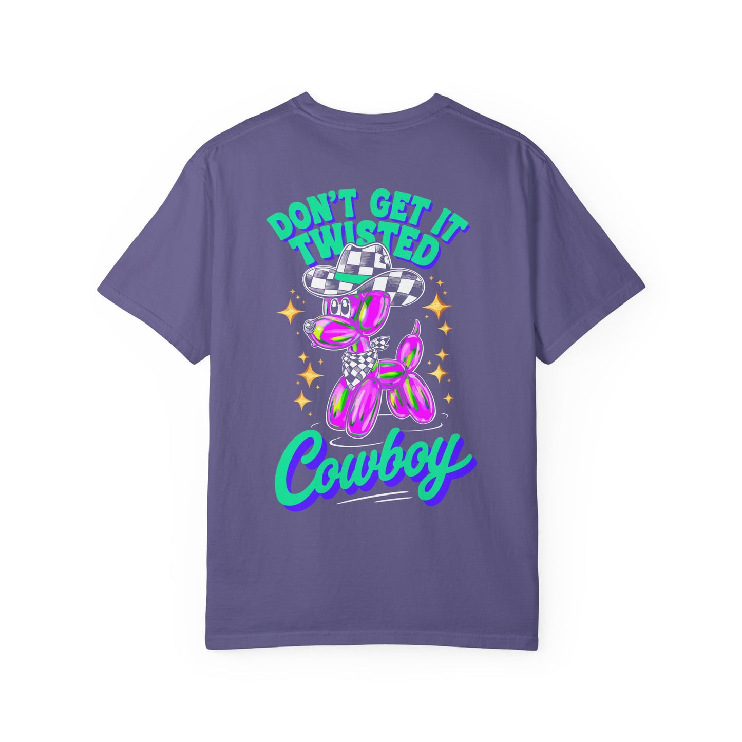 Don't Get It Twisted Cowboy T-Shirt