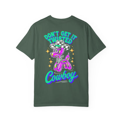 Don't Get It Twisted Cowboy T-Shirt