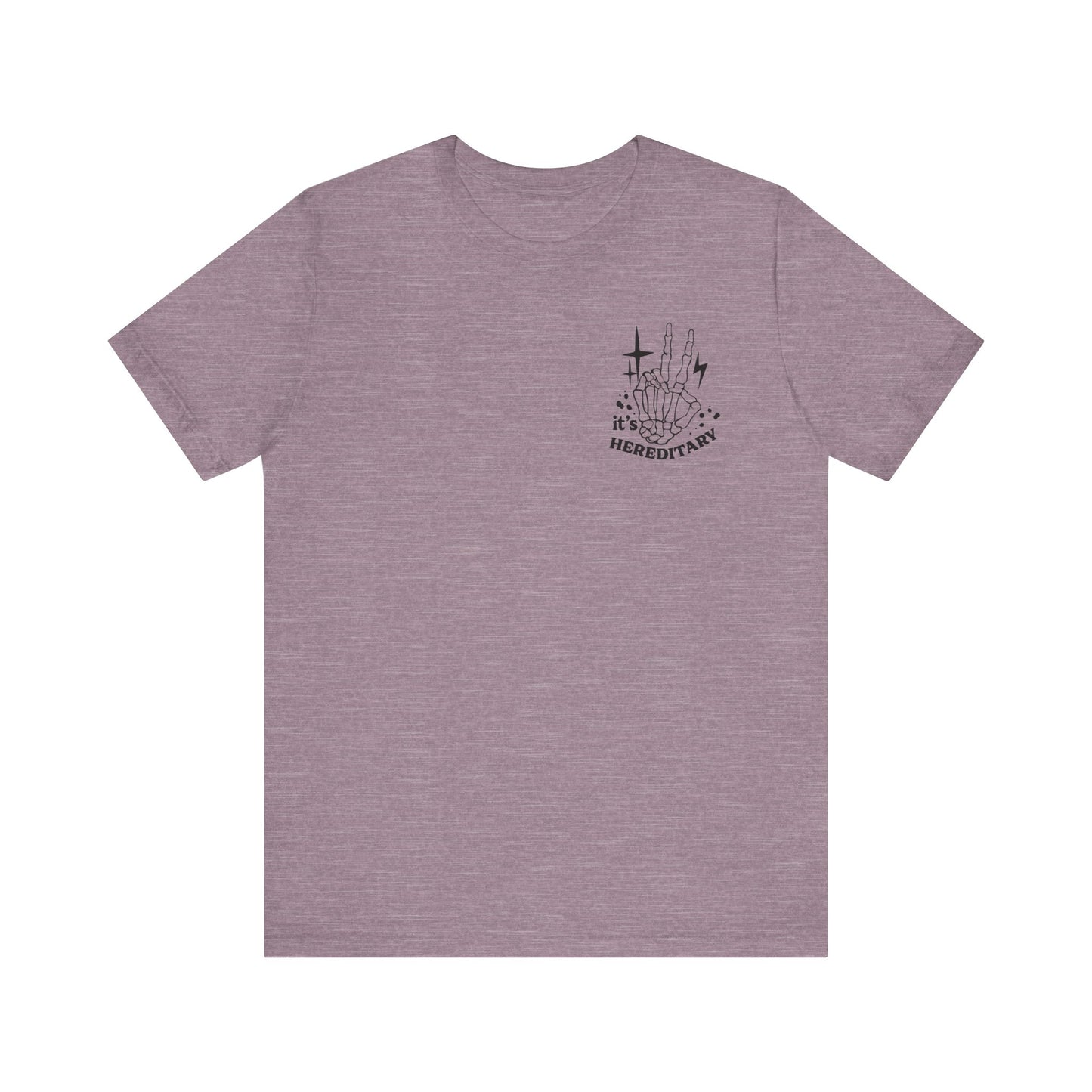 It's Hereditary Adult Unisex Tee