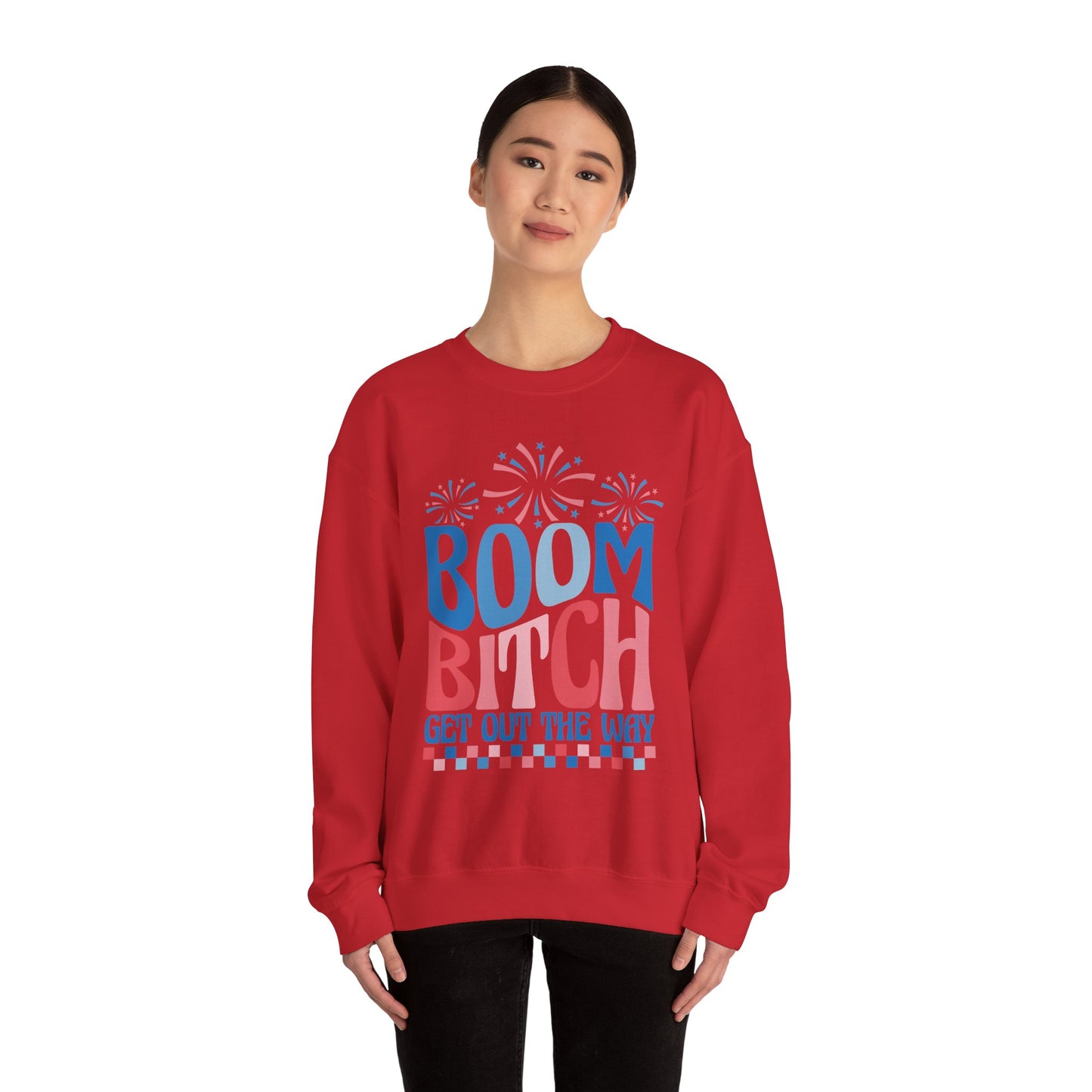 Boom Bitch 4th of July Sweatshirt
