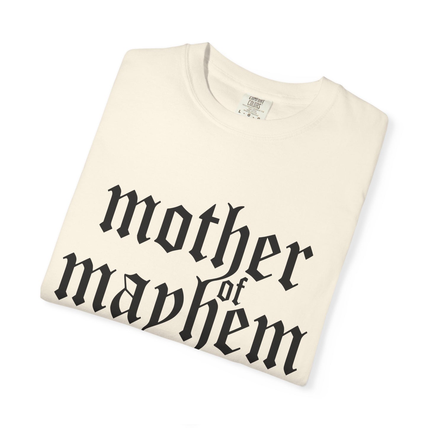 Mother of Mayhem Tee