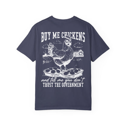 Buy Me Chickens Adult Unisex Tee