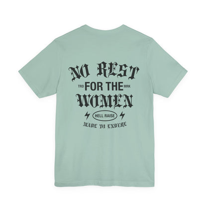 No Rest For The Women Adult Tee