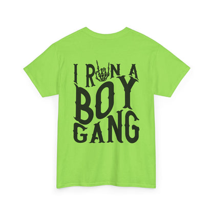 I Run A Boy Gang Tee