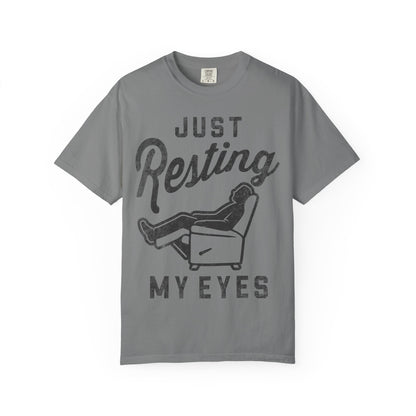 Resting My Eyes T-Shirt - Relaxed Fit Unisex Garment-Dyed Tee for Casual Comfort, Gift for Naps, Home Relaxation, Birthday Parties, [...]