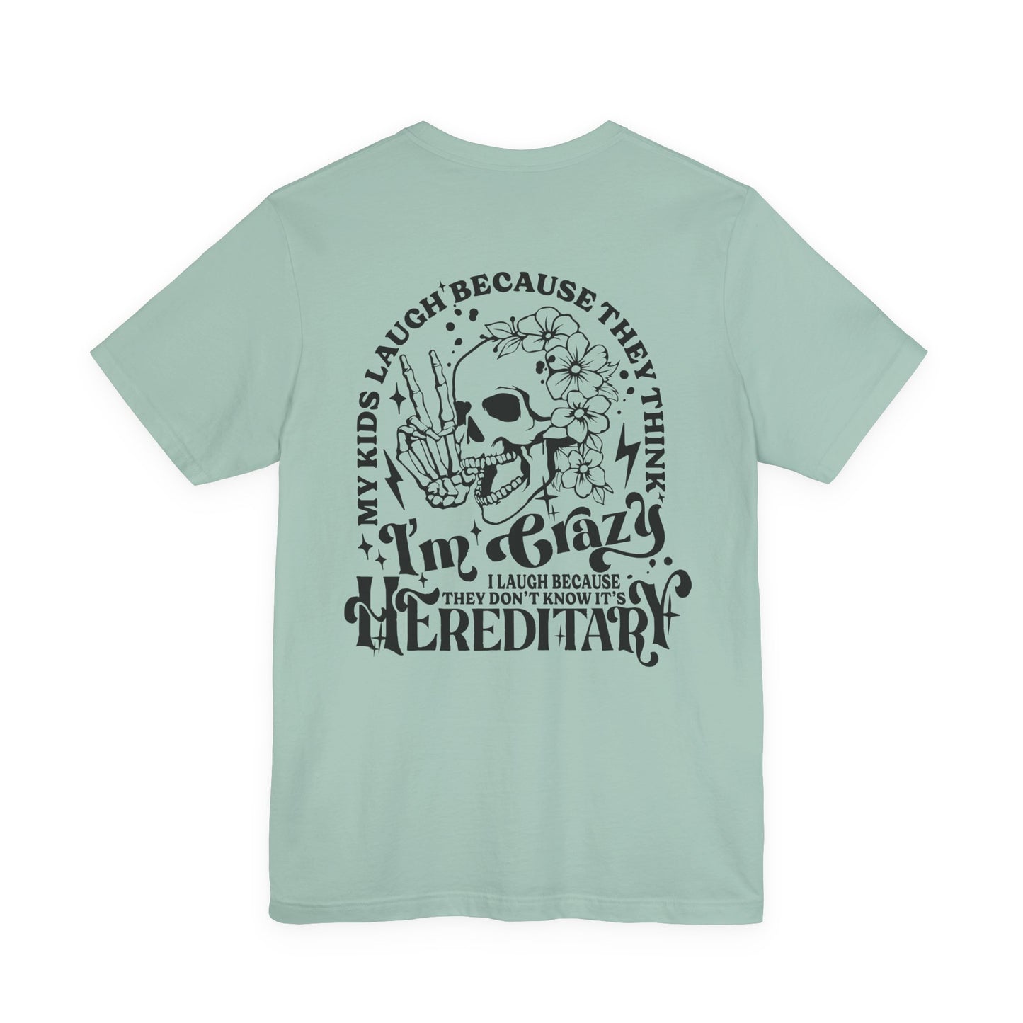 It's Hereditary Adult Unisex Tee