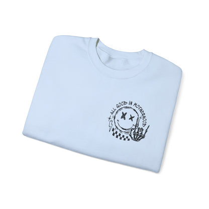 I'm A Good Mother First Sweatshirt