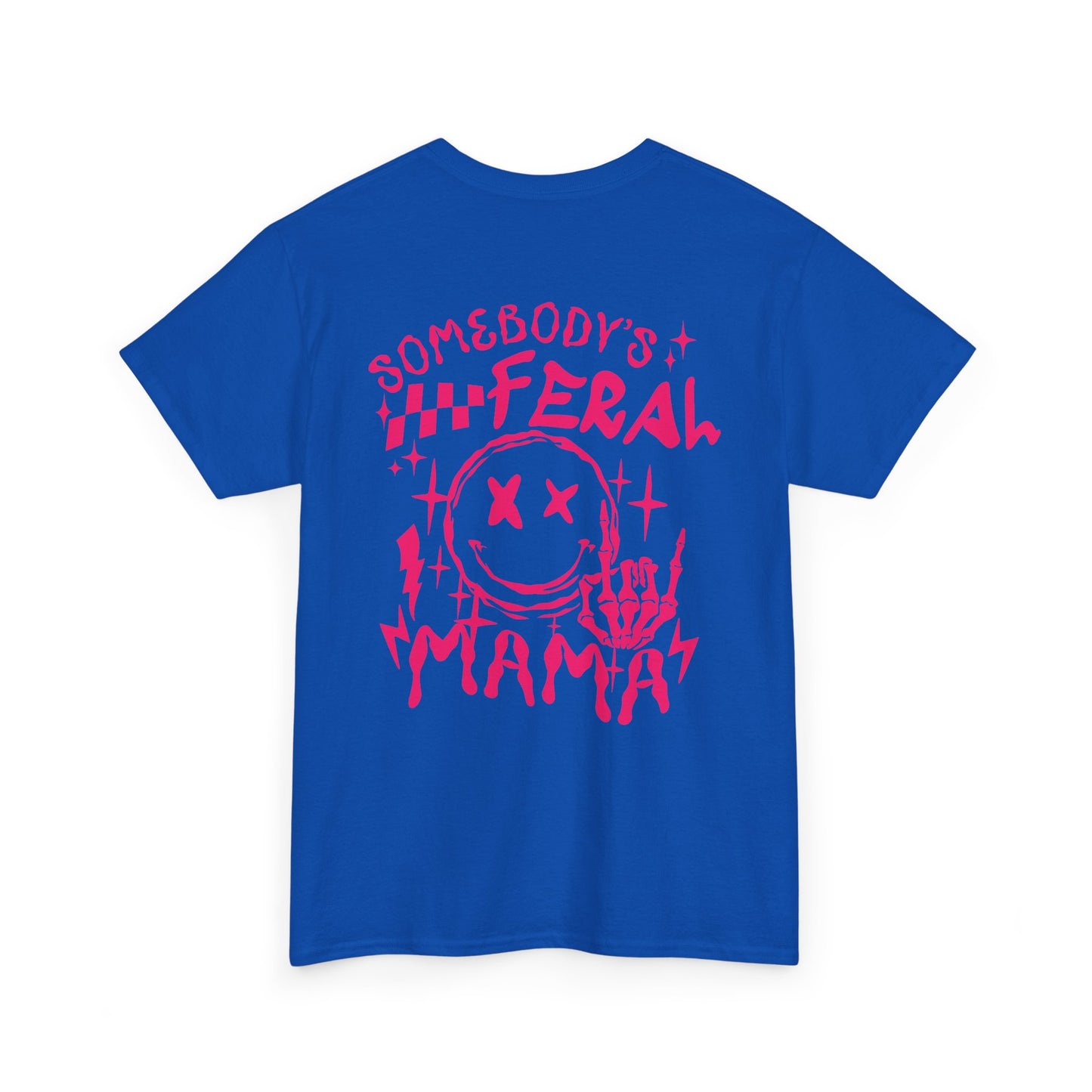 Feral Mama Tee