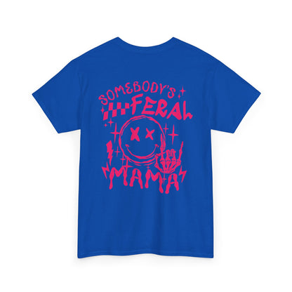 Feral Mama Tee