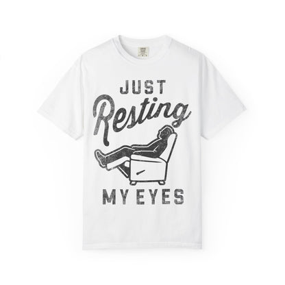 Resting My Eyes T-Shirt - Relaxed Fit Unisex Garment-Dyed Tee for Casual Comfort, Gift for Naps, Home Relaxation, Birthday Parties, [...]