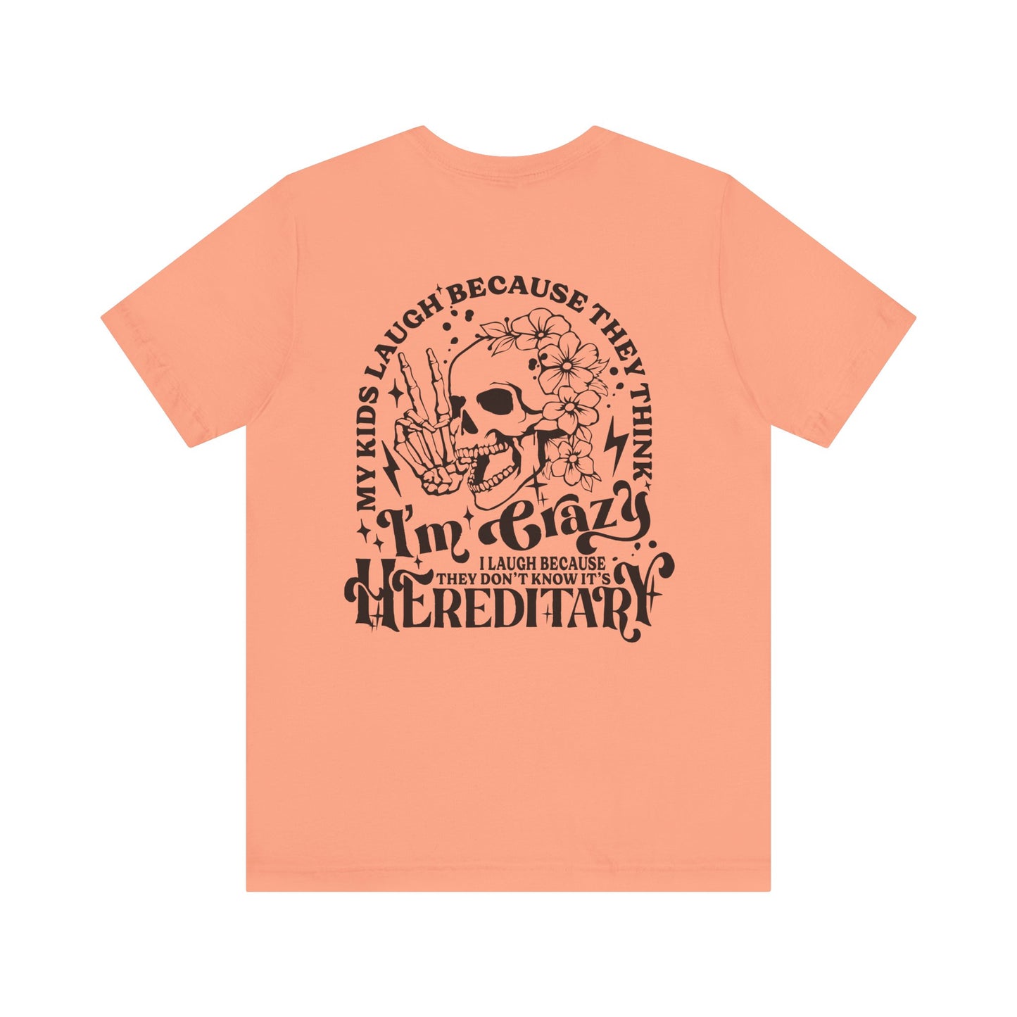 It's Hereditary Adult Unisex Tee