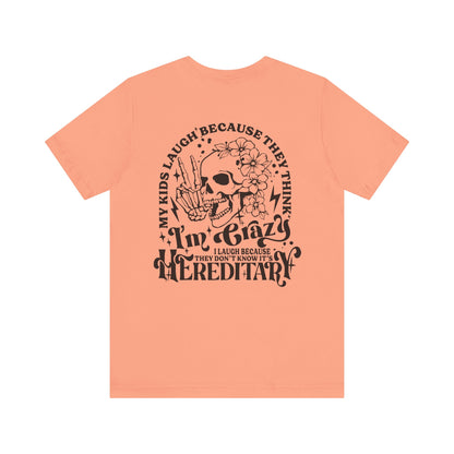 It's Hereditary Adult Unisex Tee
