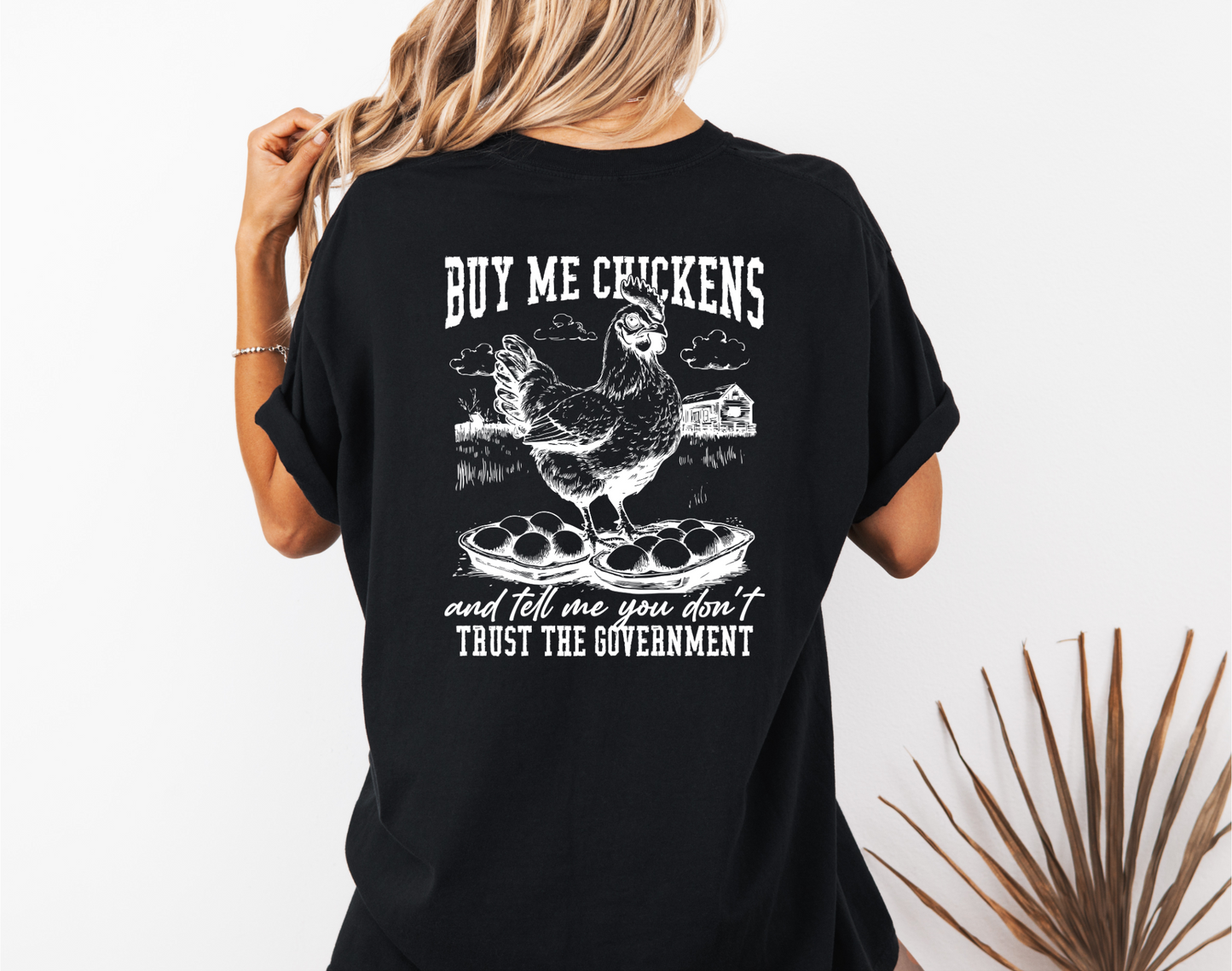 Buy Me Chickens Adult Unisex Tee