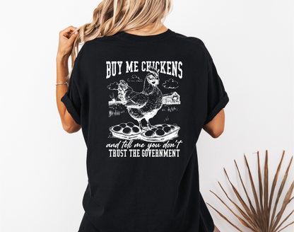 Buy Me Chickens Adult Unisex Tee