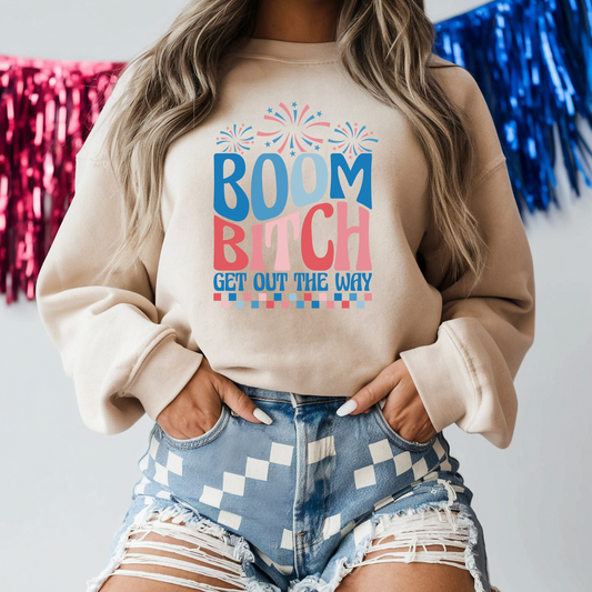 Boom Bitch 4th of July Sweatshirt