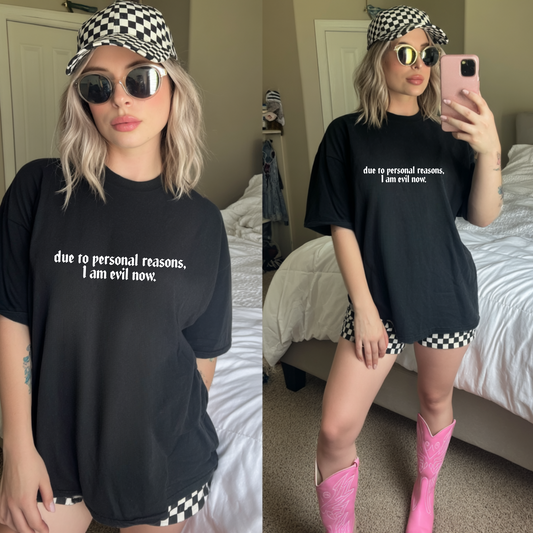 Due To Personal Reasons Comfort Colors® Tee