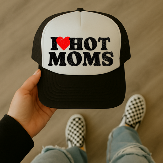 I Love Hot Moms Trucker Hat – Funny Otto Snapback Mesh Cap